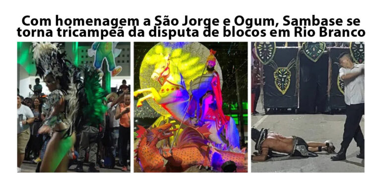 Com homenagem a São Jorge e Ogum, Sambase se torna tricampeã da disputa de blocos em Rio Branco
