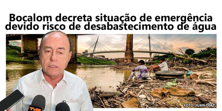 Bocalom decreta situação de emergência devido risco de desabastecimento de água