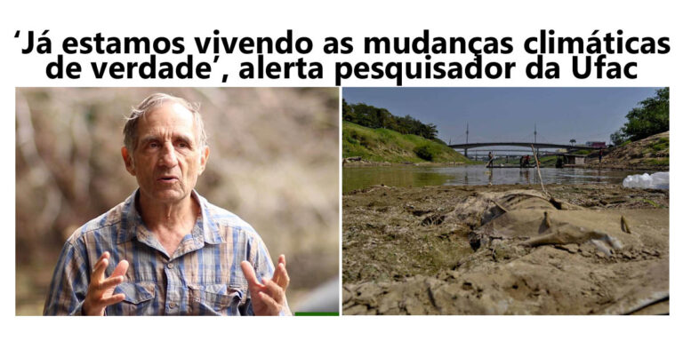 ‘Já estamos vivendo as mudanças climáticas de verdade’, alerta pesquisador da Ufac