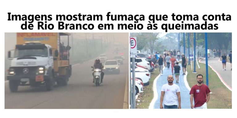 Imagens mostram fumaça que toma conta de Rio Branco em meio às queimadas