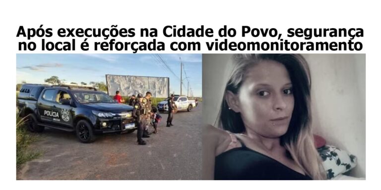 Após execuções na Cidade do Povo, segurança no local é reforçada com videomonitoramento