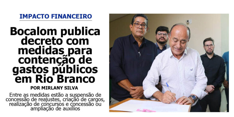 Bocalom publica decreto com medidas para contenção de gastos públicos em Rio Branco