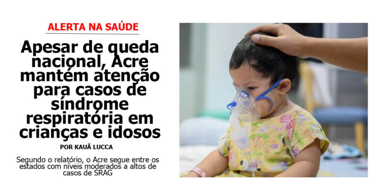 Apesar de queda nacional, Acre mantém atenção para casos de síndrome respiratória em crianças e idosos