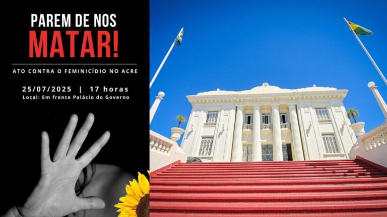 Ato contra o feminicídio no Acre será realizado nesta quinta-feira em frente ao Palácio do Governo