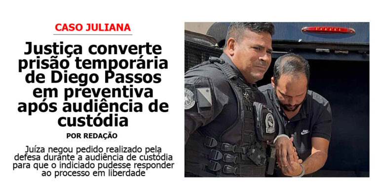 Justiça converte prisão temporária de Diego Passos em preventiva após audiência de custódia