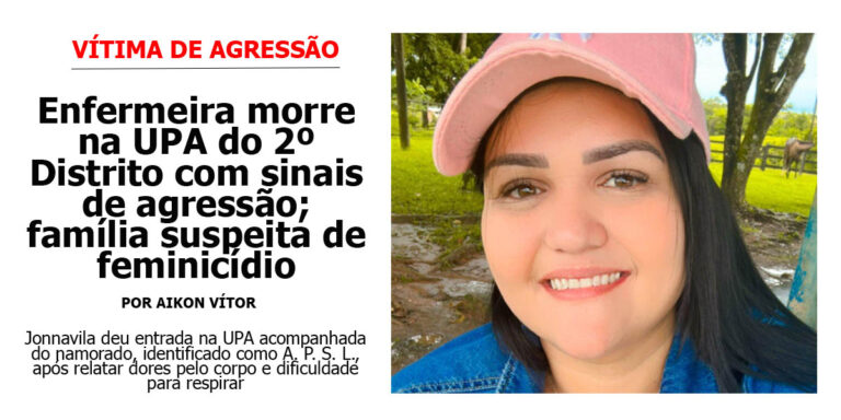 Enfermeira morre na UPA de Rio Branco com sinais de agressão; família suspeita de feminicídio