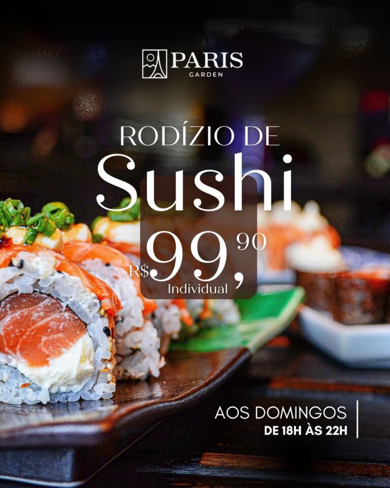 Paris Garden lança rodízio de sushi aos domingos